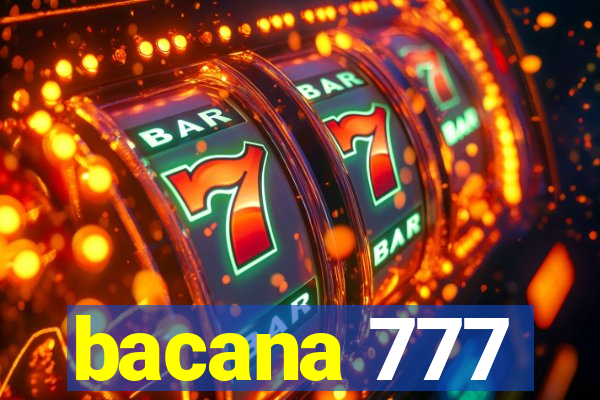 bacana 777